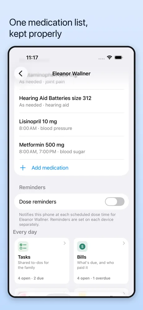 One medication list, kept properly. Strength, schedule, what it is for, who prescribed it.